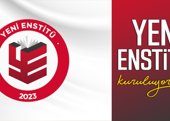 “YENİ ENSTİTÜ” KURULULUYOR