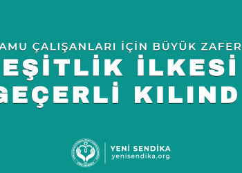 Kamu Çalışanları İçin Büyük Zafer: Eşitlik İlkesi Geçerli Kılındı