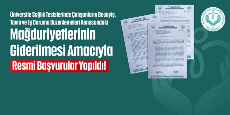 ÜNİVERSİTE SAĞLIK ÇALIŞANLARININ HAKLARI İÇİN RESMİ BAŞVURU YAPILDI