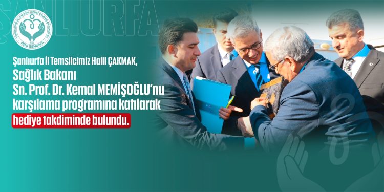 Şanlıurfa İl Temsilcimiz Halil Çakmak Sağlık Bakanı Kemal Memişoğlu ile görüştü
