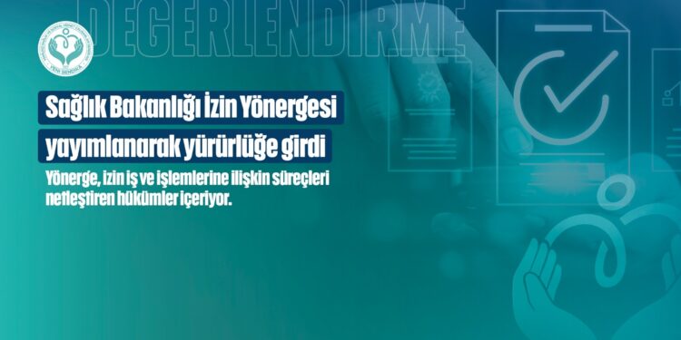 Sağlık Bakanlığı İzin Yönergesi ile ilgili değerlendirme