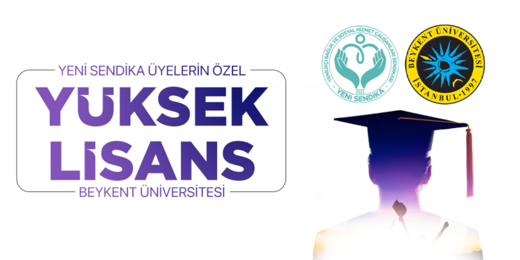 Yeni Sendika Beykent Üniversitesi Lisansüstü Eğitim Anlaşması İmzalandı