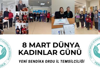 Yeni Sendika Ordu Temsilciliğinden 8 Mart’ta Sağlık ve Sosyal Hizmet Çalışanlarına Anlamlı Ziyaret