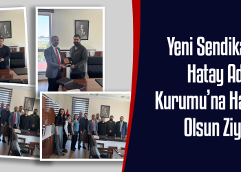 Yeni Sendika’dan Hatay Adli Tıp Kurumu’na Hayırlı Olsun Ziyareti