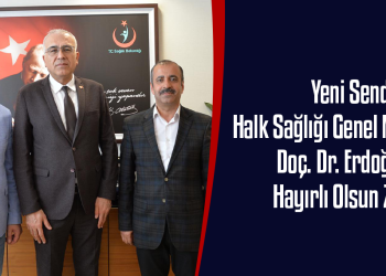 Yeni Sendika’dan Halk Sağlığı Genel Müdürü Doç. Dr. Erdoğan Öz’e Hayırlı Olsun Ziyareti
