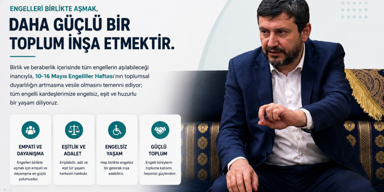 ENGELSİZ BİR YAŞAM, ERİŞİLEBİLİR VE ADİL BİR GELECEK MÜMKÜNDÜR