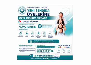 Yeni Sendika Üyelerine Özel Sigorta Fırsatı: Tamamlayıcı Sağlıkta %25 İndirim, Kasko, Trafik, DASK ve Diğer Sigortalarda Avantajlı Fiyatlar
