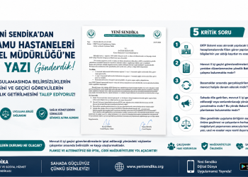 YENİ SENDİKA’DAN EKİP SİSTEMİYLE TEŞVİK VE TABAN EK ÖDEMELERİNE İLİŞKİN RESMİ BAŞVURU