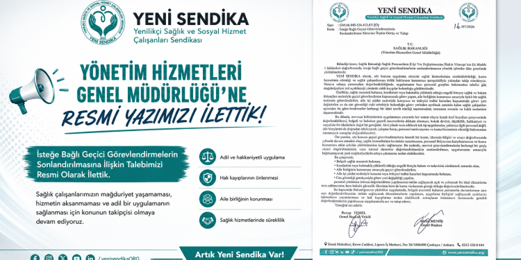 Yeni Sendika’dan Yönetim Hizmetleri Genel Müdürlüğü’ne İsteğe Bağlı Geçici Görevlendirmeler İçin Resmî Talep