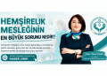 HEMŞİRELİK MESLEĞİNİN EN BÜYÜK SORUNU NEDİR?