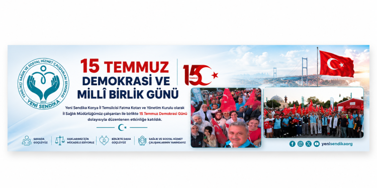Yeni Sendika Konya İl Temsilciliği, 15 Temmuz Demokrasi ve Millî Birlik Günü Etkinliğine Katıldı