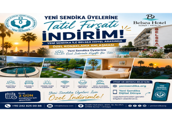 Yeni Sendika Üyelerine Özel Tatil Fırsatı: Belsea Hotel ile Konaklama Anlaşması