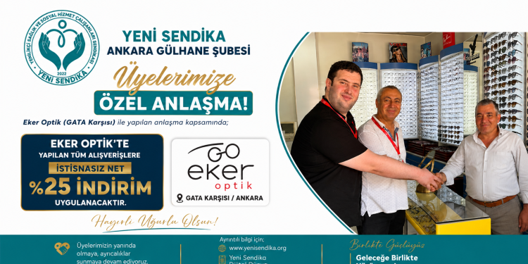 Yeni Sendika Ankara Gülhane Şubesi’nden Üyelerine Özel İndirim Anlaşması