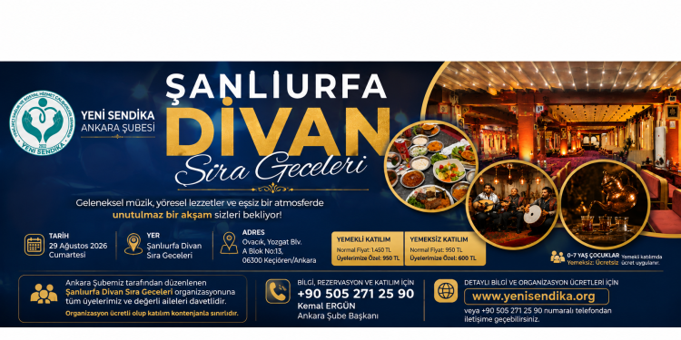 Yeni Sendika Ankara Şubesi’nden Üyelerimize Özel Şanlıurfa Divan Sıra Geceleri Organizasyonu