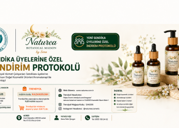 YENİ SENDİKA ÜYELERİNE NATUREA BOTANICAL MAISON’DAN ÖZEL %20 İNDİRİM