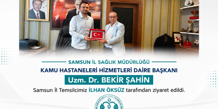 Yeni Sendika Samsun İl Temsilcisi İlhan Öksüz’den Uzm. Dr. Bekir Şahin’e Ziyaret