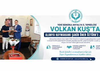 Yeni Sendika Antalya İl Temsilcisi Volkan Kuş’tan Alanya Kaymakamı Şakir Öner Öztürk’e Ziyaret
