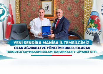 Yeni Sendika Manisa’dan Turgutlu Kaymakamı Selami Kapankaya’ya Ziyaret